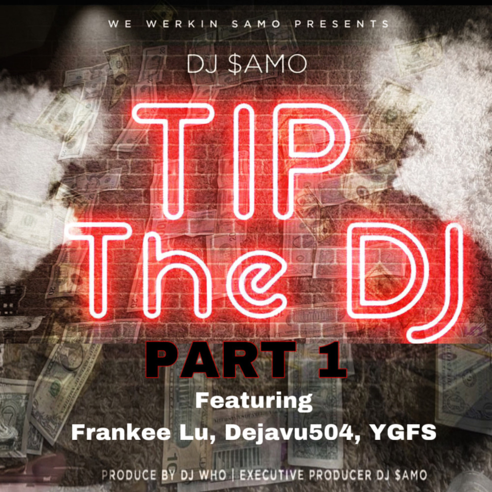Tip The DJ, Pt. 1