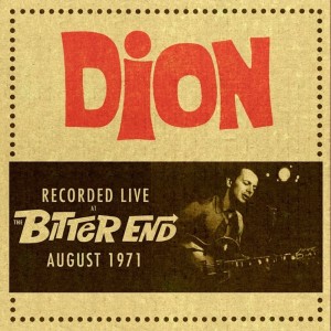 Dion的專輯Live at the Bitter End - August 1971