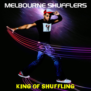 อัลบัม King Of Shuffling ศิลปิน Melbourne Shufflers