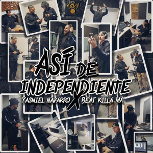 Listen to Así De Independiente (Explicit) song with lyrics from Yasniel Navarro