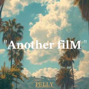 Album "Another filM" from Pelly
