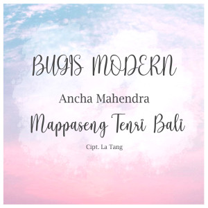 收听Ancha Mahendra的Mappaseng Tenri Bali歌词歌曲