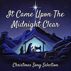 Album It Came Upon The Midnight Clear: Christmas Song Selection from Wells Cathedral Choir