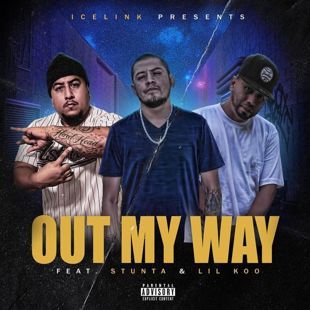 Out My Way (feat. Lil Koo & Stunta) (Explicit)