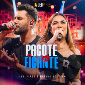 收聽Léo Pires的Pacote Ficante (Ao Vivo)歌詞歌曲