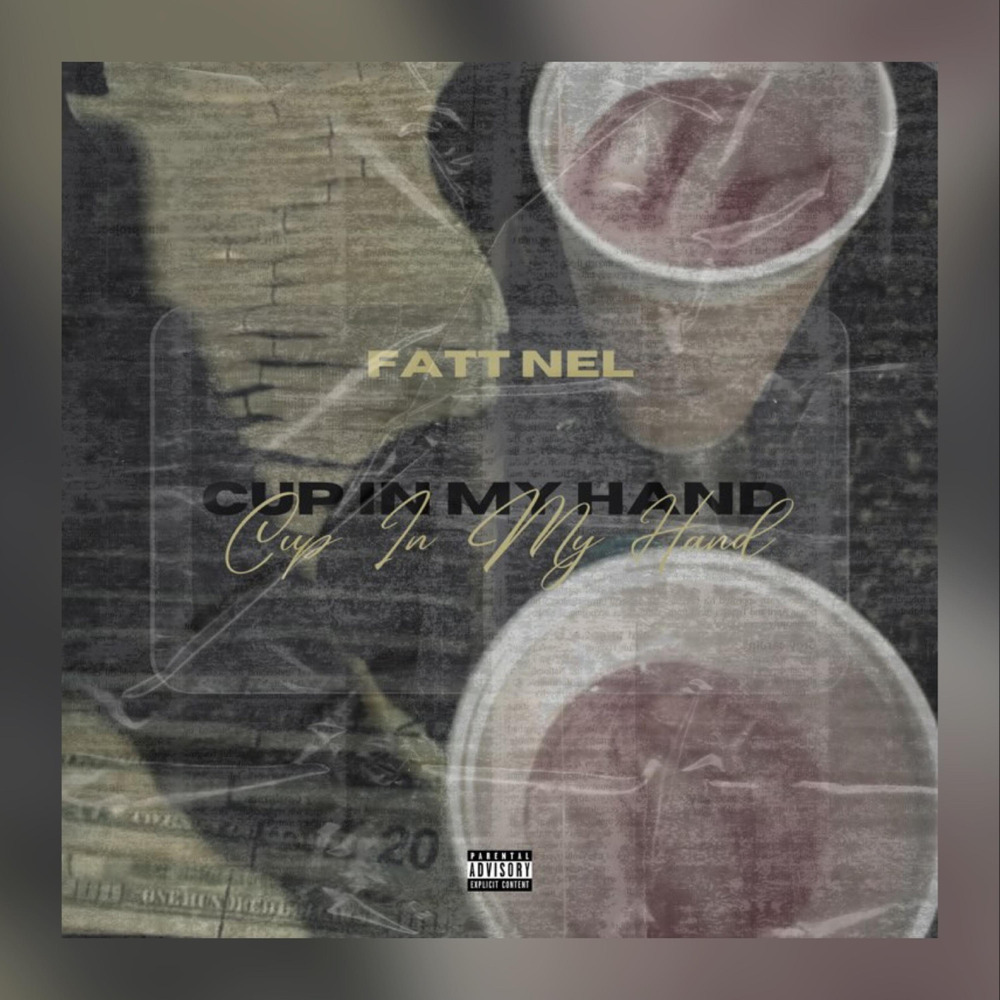 Cup In My Hand (Explicit)