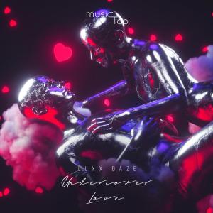 收聽Luxx Daze的Undercover Love歌詞歌曲