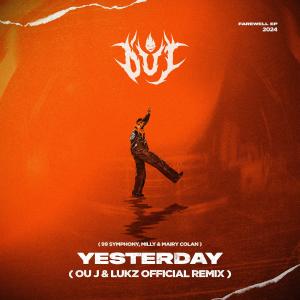 อัลบัม YESTERDAY (OU J & LUKZ Remix) ศิลปิน 99 SYMPHONY