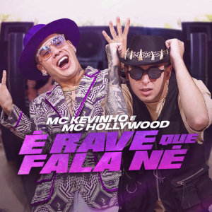 收聽MC Hollywood的É rave que fala né歌詞歌曲