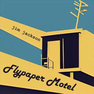 Album Flypaper Motel from Jim Jackson