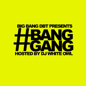 Big Bang DBT的專輯#Banggang