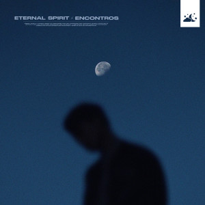 收聽Eternal Spirit的Encontros歌詞歌曲