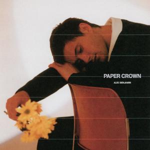 ดาวน์โหลดและฟังเพลง Paper Crown พร้อมเนื้อเพลงจาก Alec Benjamin