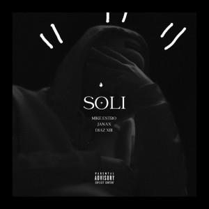 Album Soli (Explicit) oleh Mike Estro