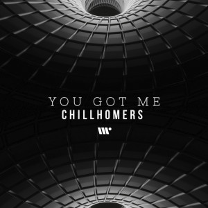 Listen to You Got Me song with lyrics from Chillhomers
