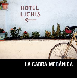 收聽La Cabra Mecanica的Hotel Lichis歌詞歌曲