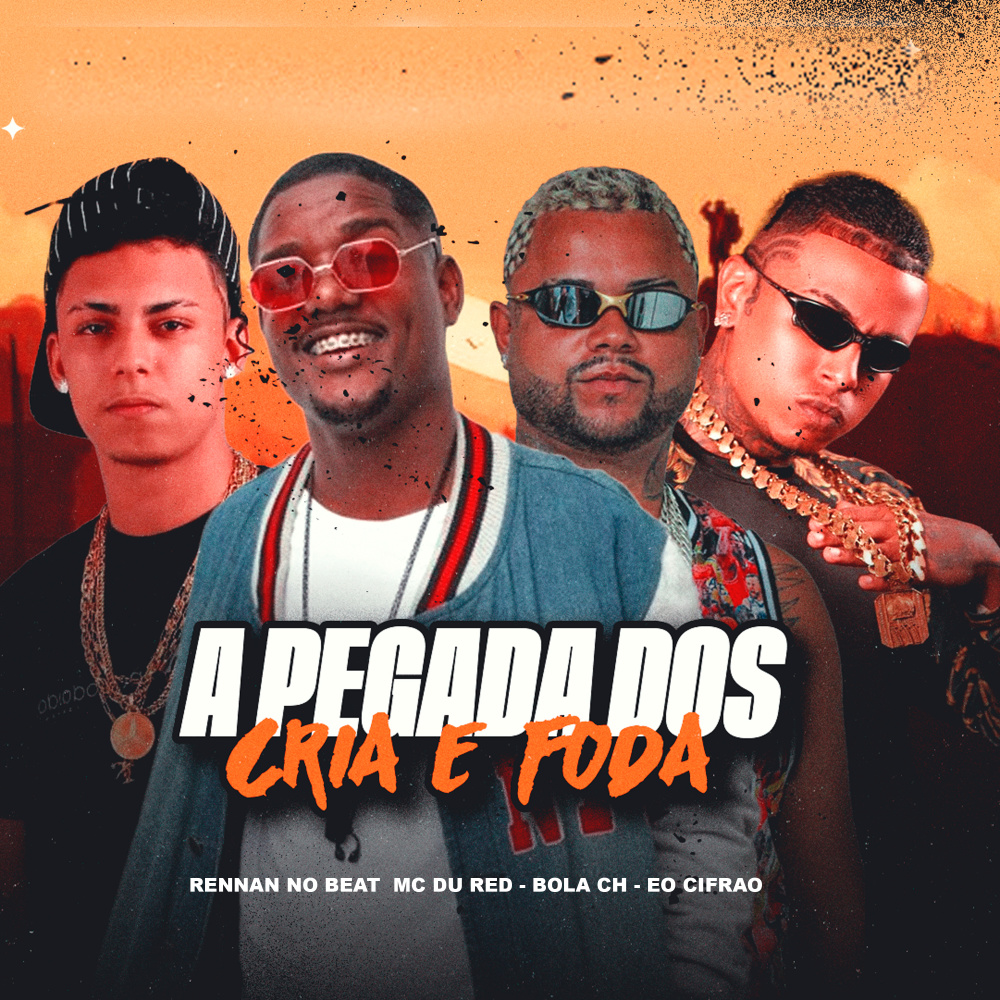 A Pegada Dos Cria E Foda (Brega Funk|Explicit)