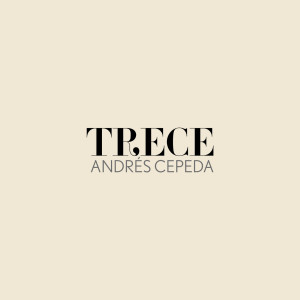 Andrés Cepeda的專輯Trece