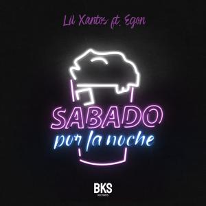 ดาวน์โหลดและฟังเพลง Sabado Por La Noche พร้อมเนื้อเพลงจาก LiL Xantos