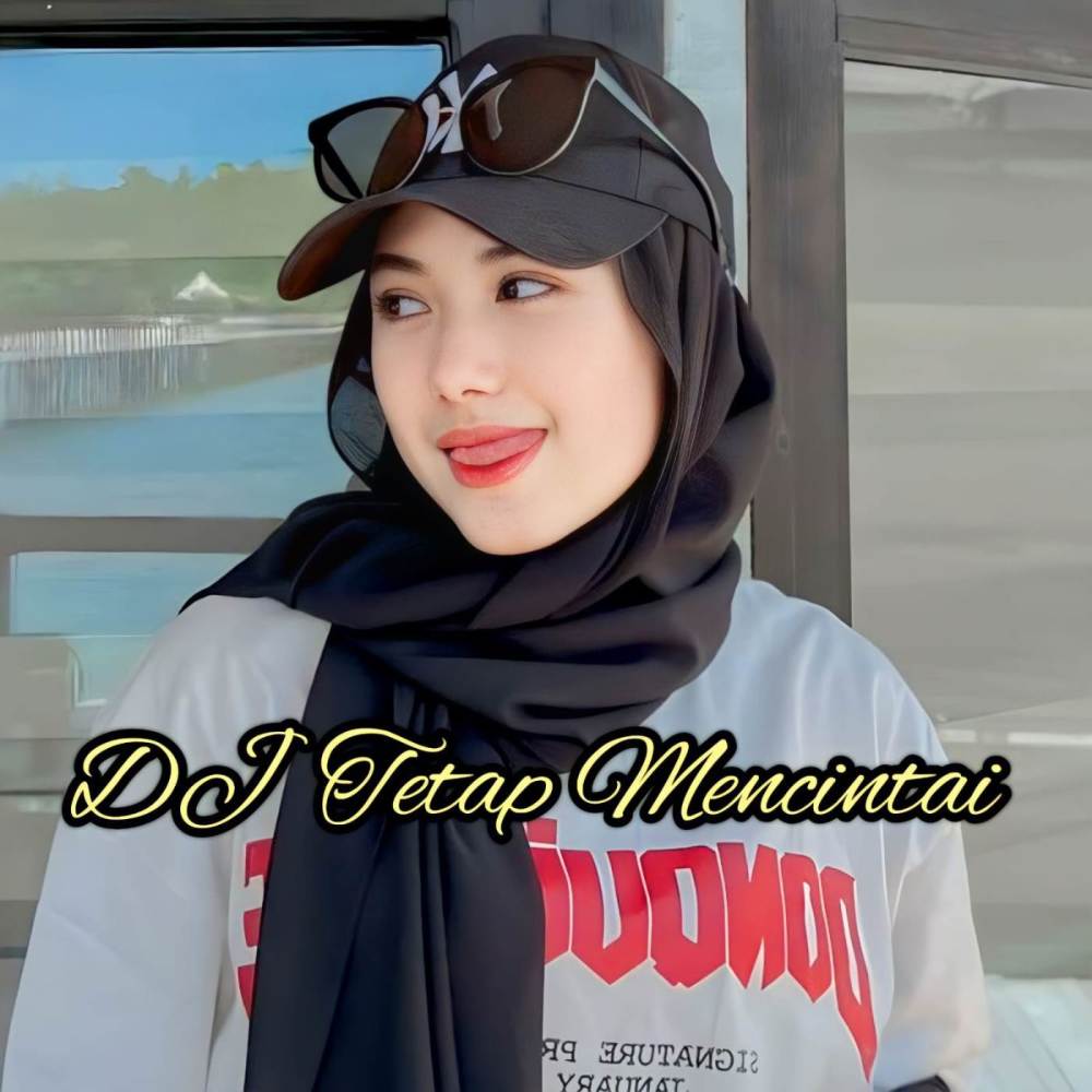 DJ TETAP MENCINTAI