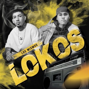 Los Mismos Lokos dari EL JIMENEZ