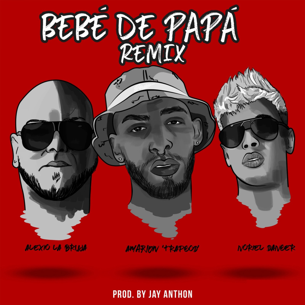 Bebé de Papá (Remix) (Explicit) (Remix|Explicit)