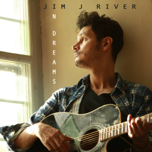 收聽Jim J River的In Dreams歌詞歌曲