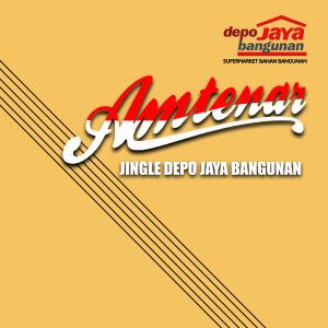 Album Jingle Depo Jaya Bangunan oleh Amtenar