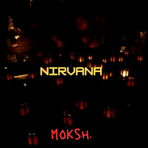 moksh.的專輯Nirvana
