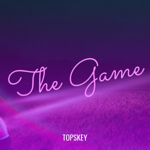 Album The Game (Explicit) from Topskey
