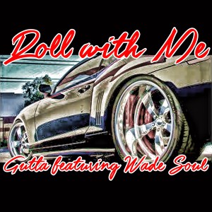 收聽Gutta的Roll With Me歌詞歌曲
