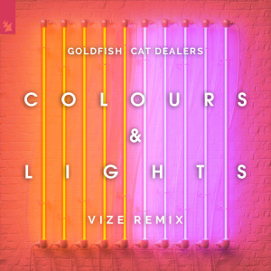 收聽Goldfish的Colours & Lights (VIZE Extended Remix)歌詞歌曲