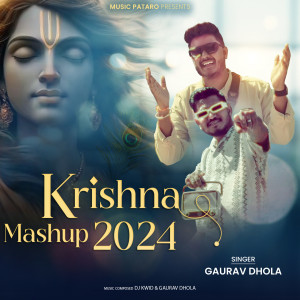Album Krishna Mashup 2024 from Gaurav Dhola