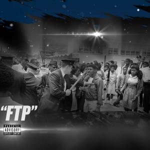 收聽Felony 1的FTP (feat. P.Jay) (Explicit)歌詞歌曲