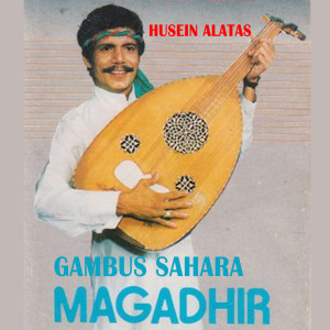 Husein Alatas的專輯Gambus Sahara Magadhir