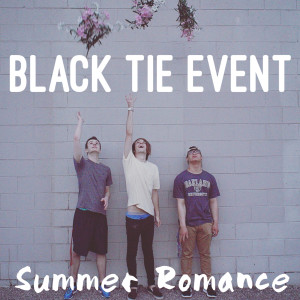 Black Tie Event的专辑Summer Romance