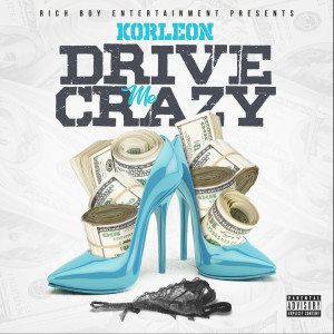 Album Drive Me Crazy (Explicit) oleh Korleon