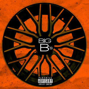 收聽Breadwinna GDawg的Big B's (Explicit)歌詞歌曲