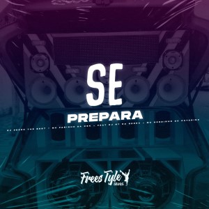 ดาวน์โหลดและฟังเพลง Se Prepara (Eletrofunk|Explicit) พร้อมเนื้อเพลงจาก djpedrothebest