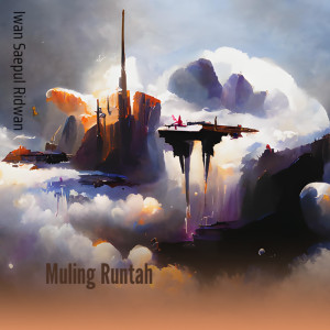 Listen to Mulung Runtah (Live) song with lyrics from IWAN SAEPUL RIDWAN
