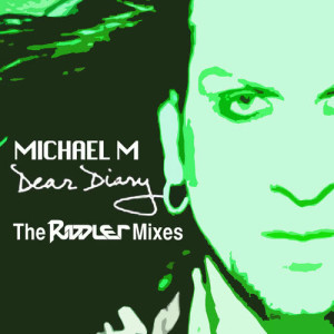 Album Dear Diary - The Riddler Mixes from Michael M.