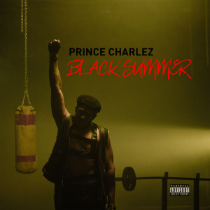 Album Black Summer (Explicit) oleh Prince Charlez