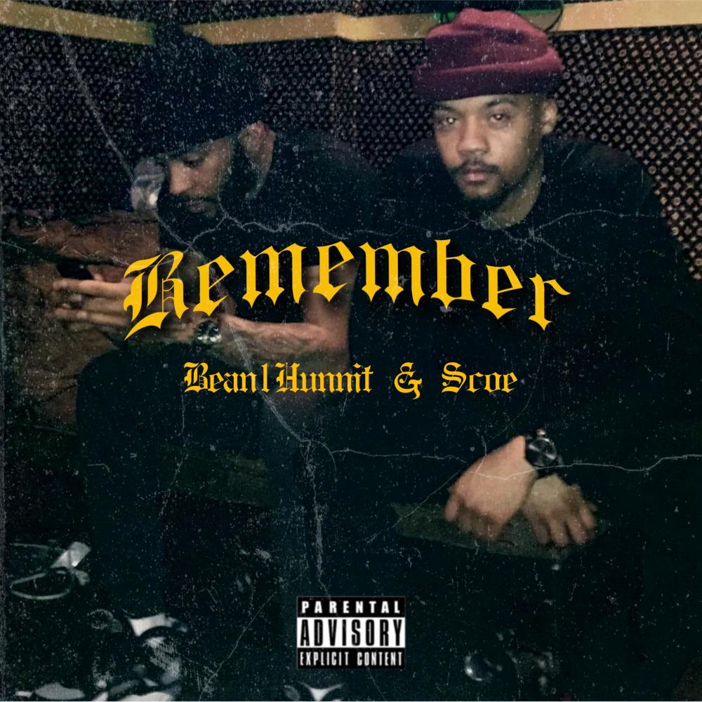 Remember (feat. Scoe) (Explicit)