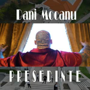 Dani Mocanu的專輯Presedinte