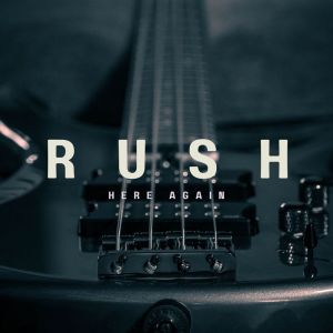 Rush的专辑Here Again