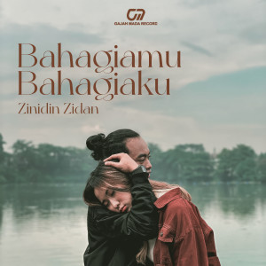 Listen to Bahagiamu Bahagiaku song with lyrics from Zinidin Zidan