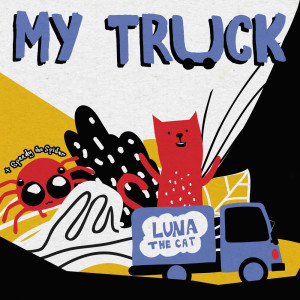 ดาวน์โหลดและฟังเพลง My Truck พร้อมเนื้อเพลงจาก Luna The Cat