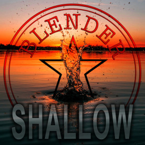 收聽Blender的Shallow歌詞歌曲