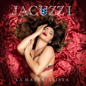 ดาวน์โหลดและฟังเพลง Jacuzzi (Explicit) พร้อมเนื้อเพลงจาก La Materialista