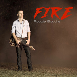 Robbie Boothe的專輯Fire